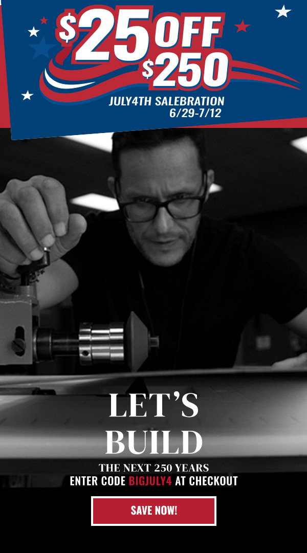 July 4th Sale: Save $25 on $250+ and shop metal fabrication essentials.