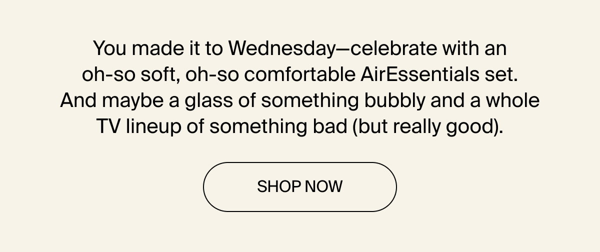 Celebrate the middle of the week with AirEssentials