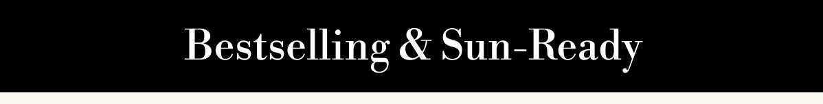 Bestselling & Sun-Ready