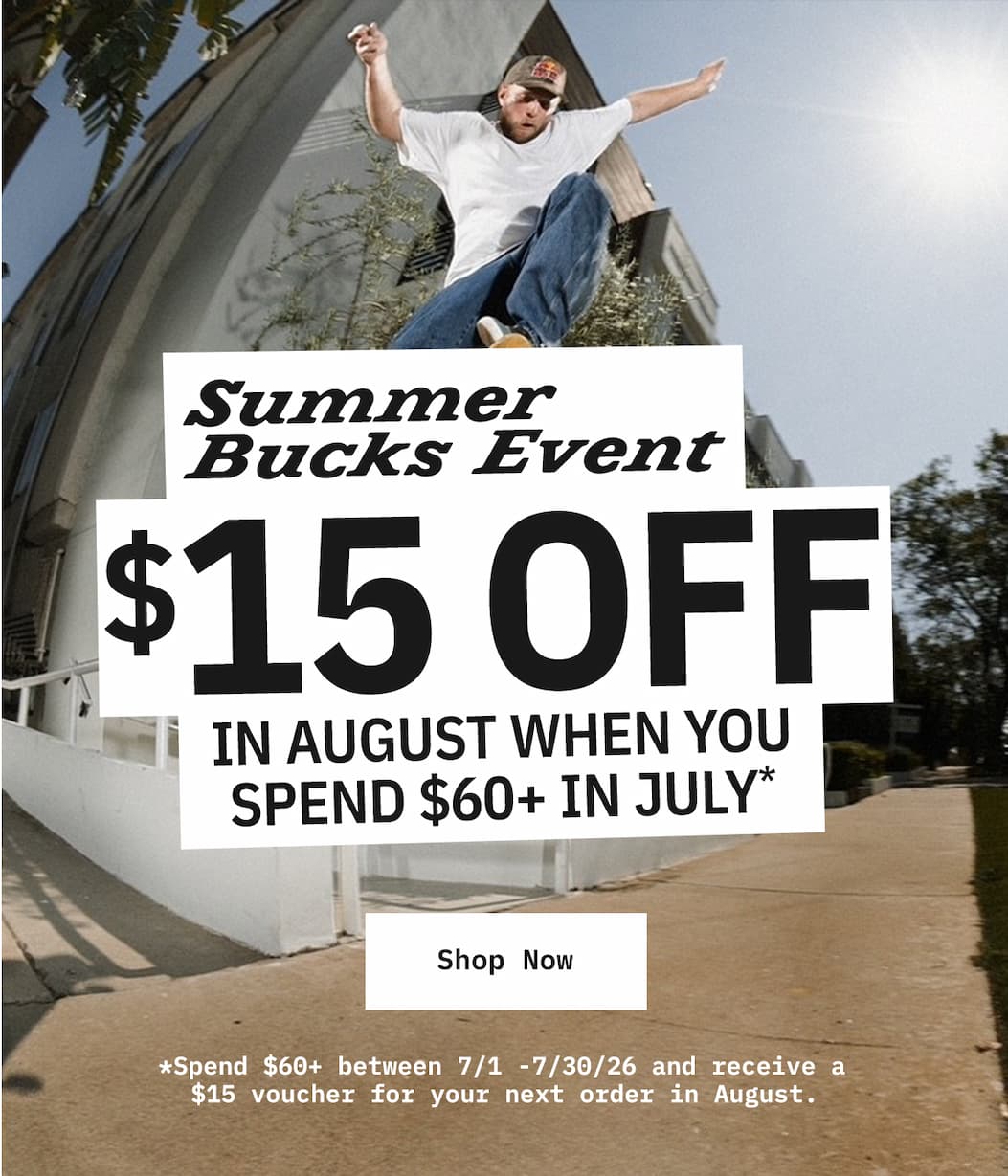Summer Bucks Event. Get $15 off in August when you spend $60+ in July. Shop Now.