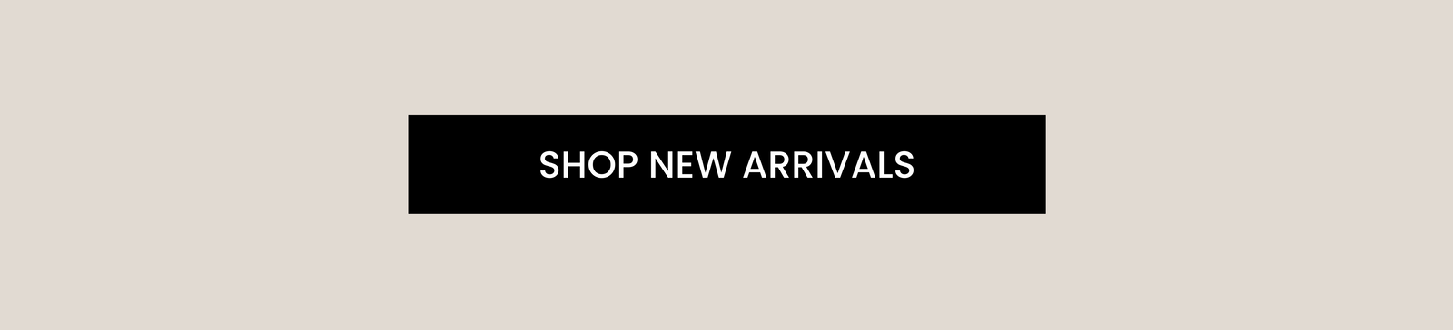 [Shop New Arrivals]