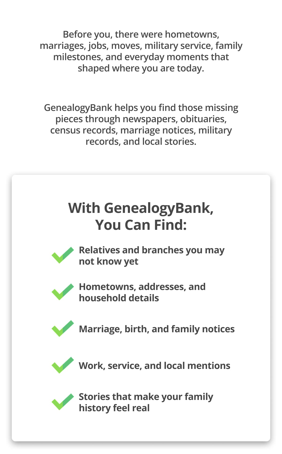 Before you, there were hometowns, marriages, jobs, moves, military service, family milestones, and everyday moments that shaped where you are today.