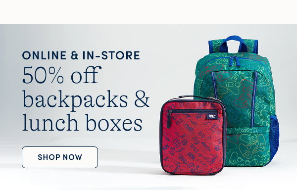 50% off backpacks & lunch boxes