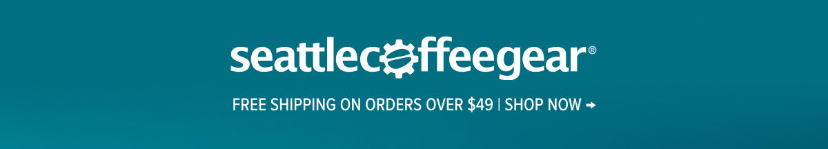 Seattle Coffee Gear Free Shipping on Orders over $49 | Shop Now