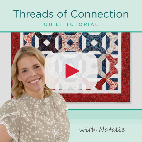 Threads of Connection Quilt with Natalie