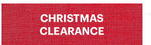 CHRISTMAS CLEARANCE