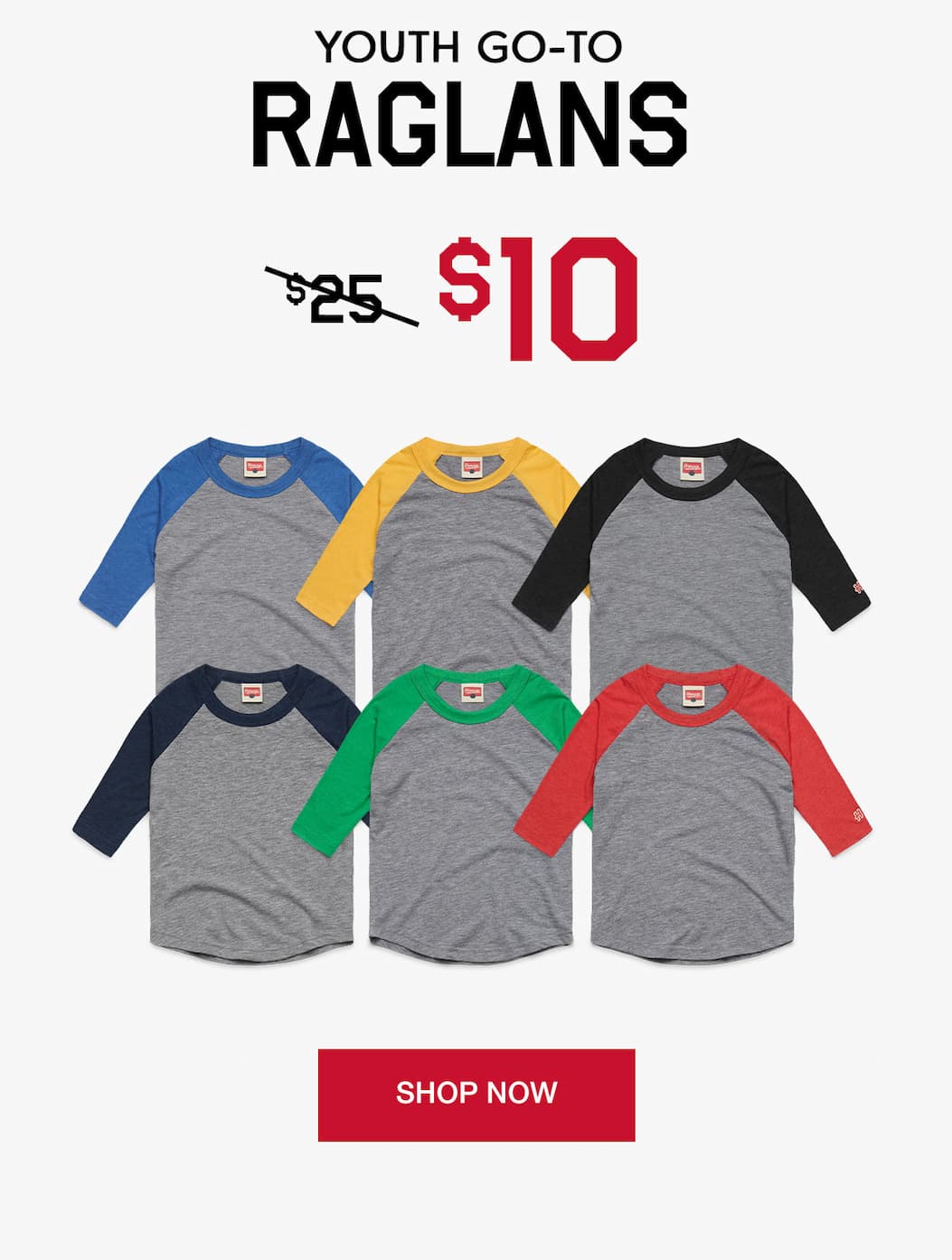 Go-To Raglans $20 today only. $10 youth raglans