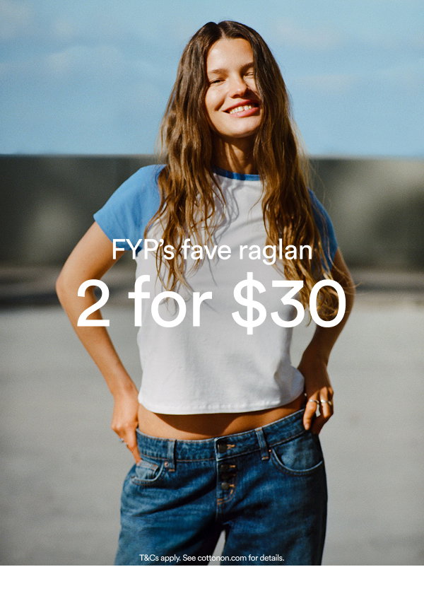 fyps fave raglan tee 2 for 30
