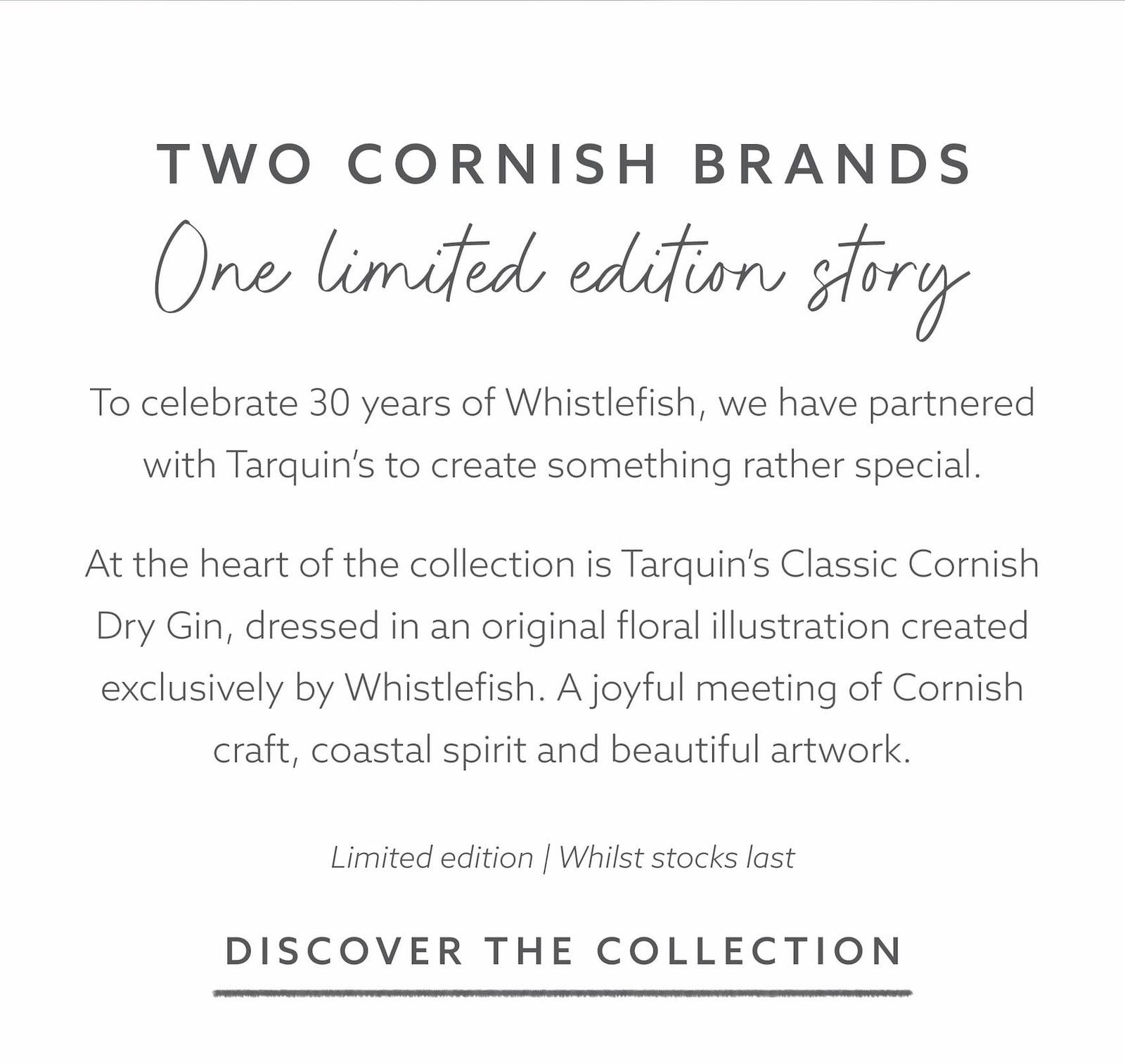 Two Cornish brands, one limited edition story. Whistlefish and Tarquin’s celebrate 30 years with a special Cornish gin collection.