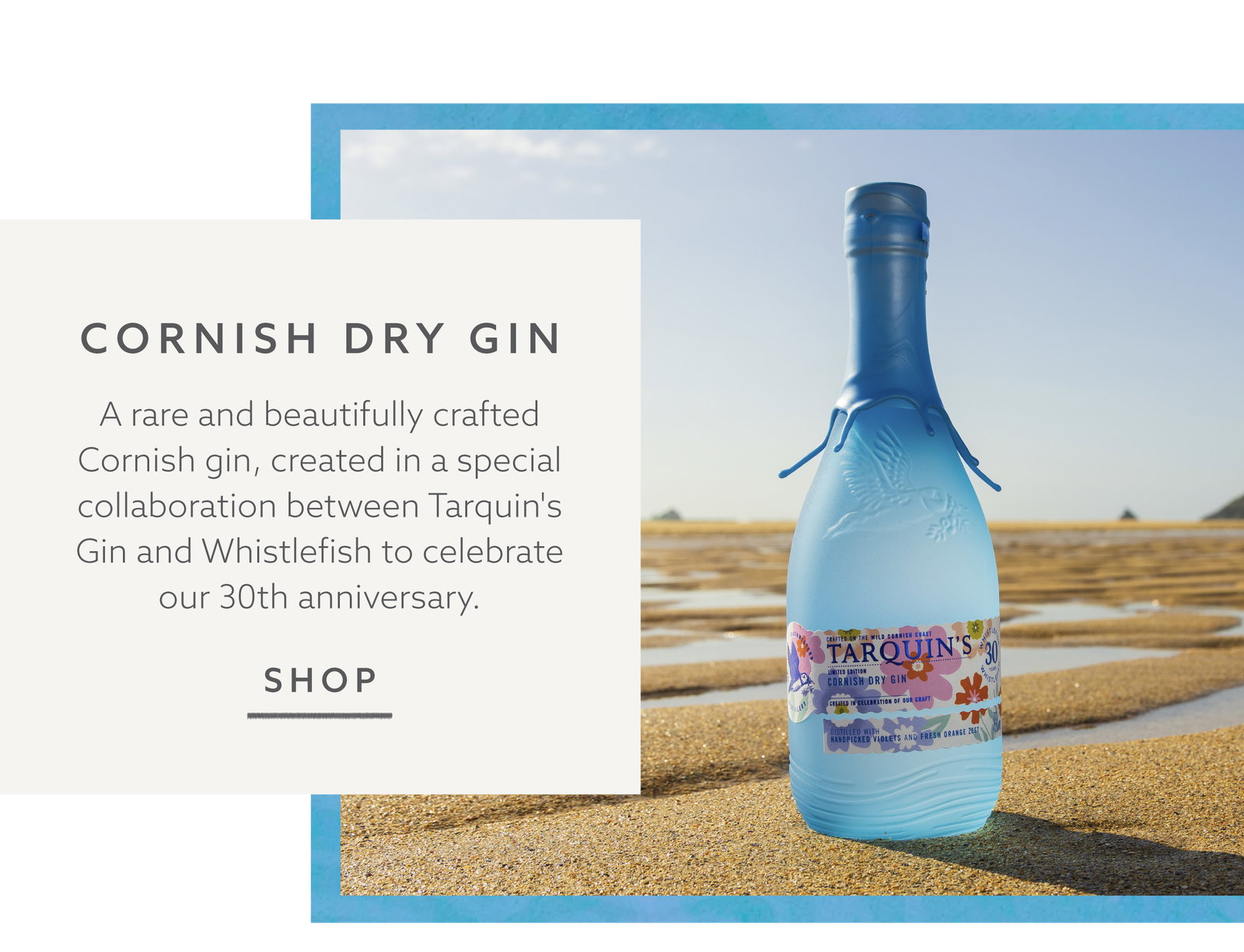 Limited edition Tarquin’s Cornish Dry Gin, created with Whistlefish artwork to celebrate our 30th anniversary.
