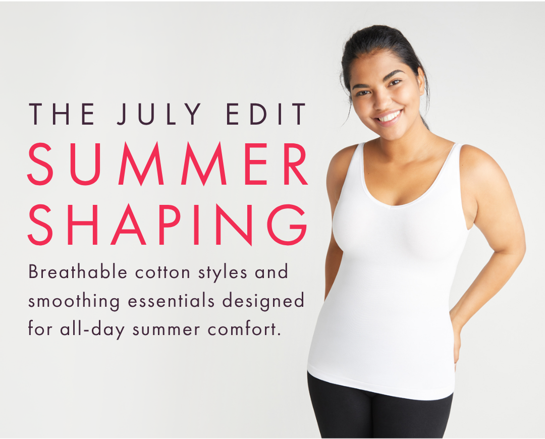 THE JULY EDIT SUMMER SHAPING