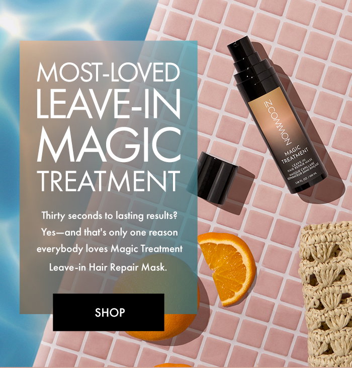 In Common | Shop Magic Treatment 