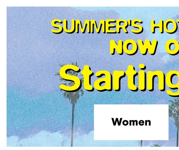 Summer Sale $10 & Up Shop Women