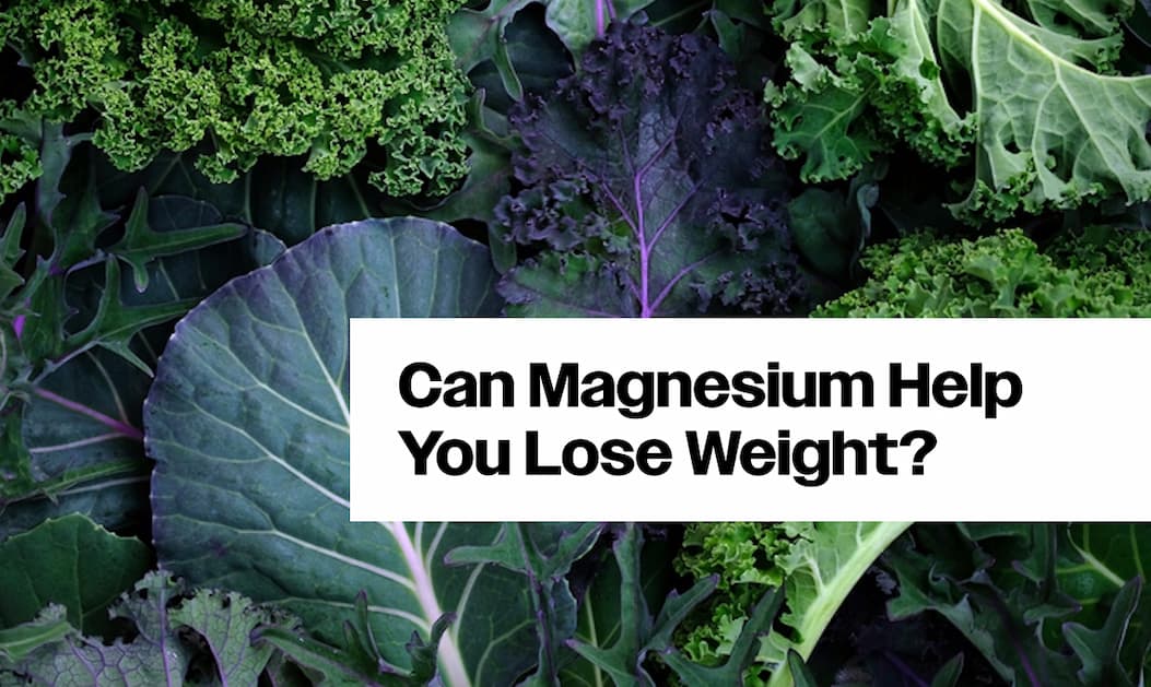 Does Magnesium Help With Weight Loss? Here's What the Science Says