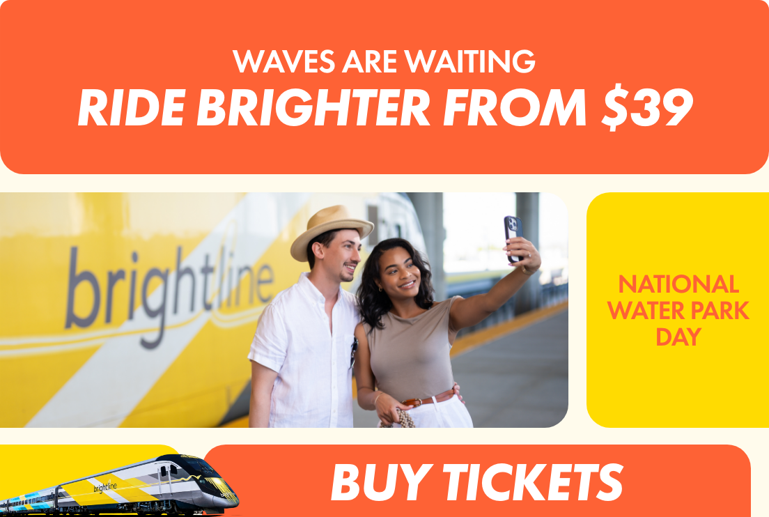 Promotional graphic advertising train travel features a smiling couple taking a selfie in front of a yellow Brightline train. Bold text highlights the message "WAVES ARE WAITING" and "RIDE BRIGHTER FROM $39" at the top. A side panel calls out "NATIONAL WATER PARK DAY" in red text on yellow. The bottom banner reads "BUY TICKETS" alongside a small image of the train, using bright orange, yellow, and white colors for an energetic feel.