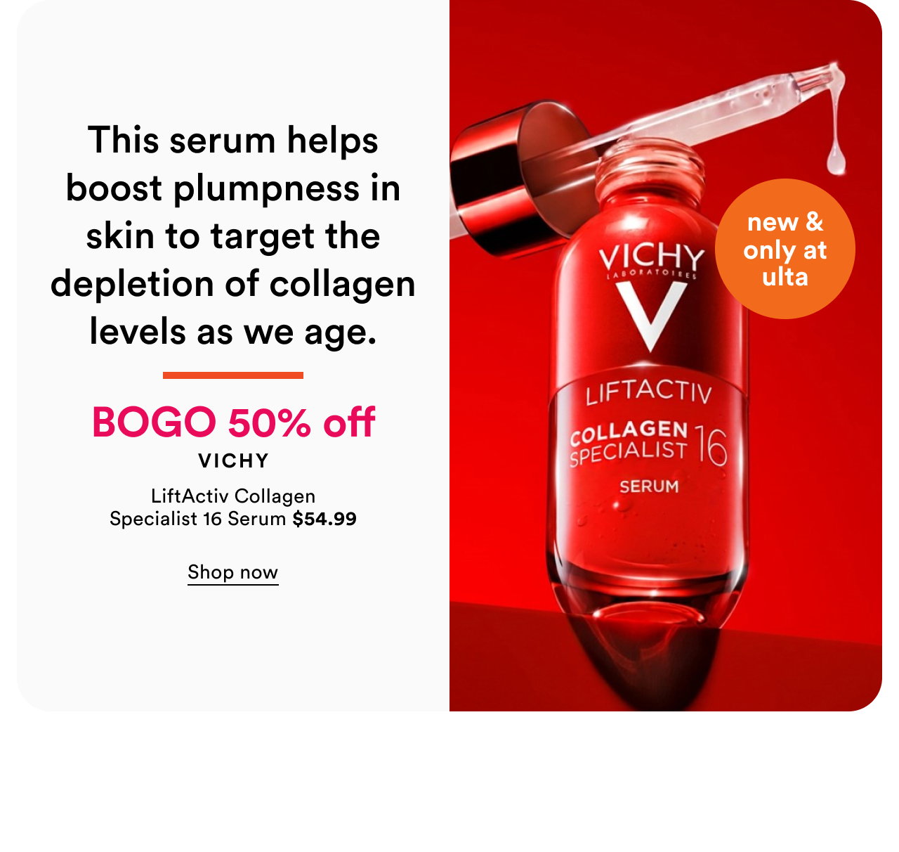 BOGO 50% off Vichy | LiftActiv Collagen Specialist 16 Serum $54.99 | Shop now