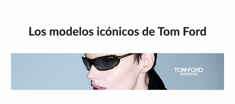 Estilos icónicos de Tom Ford
