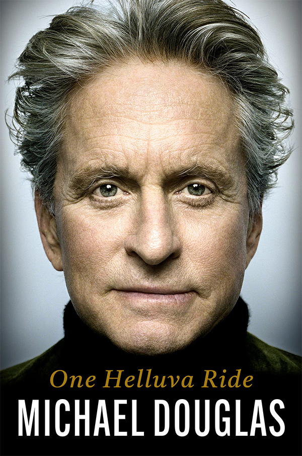BOOK | One Helluva Ride By Michael Douglas