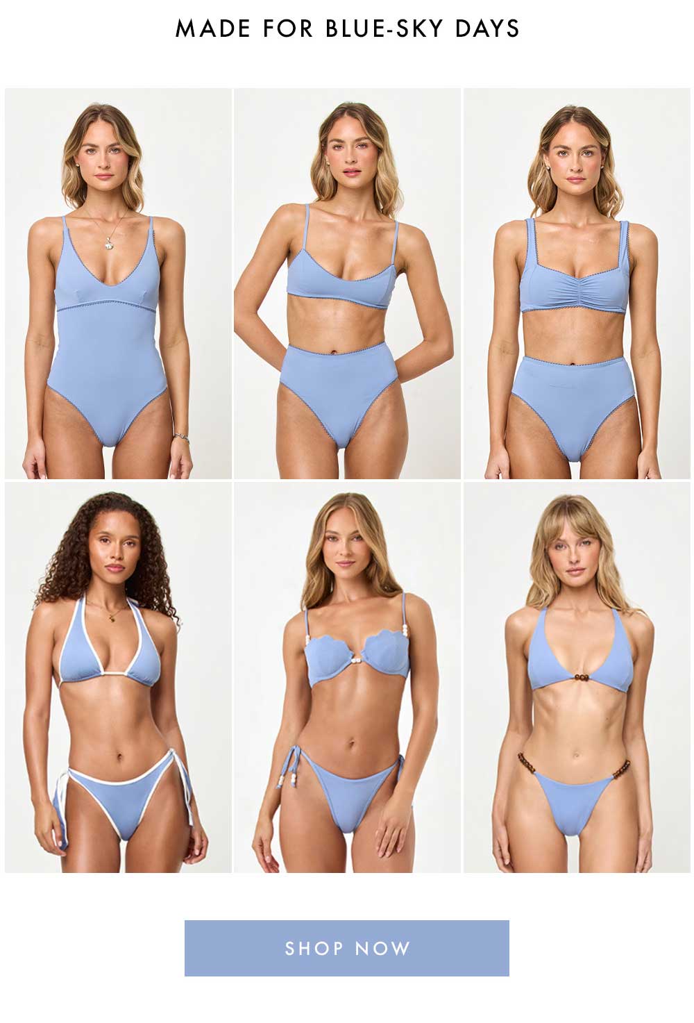 Made for blue-sky days - shop now!