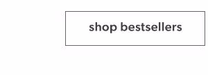 Shop bestsellers.
