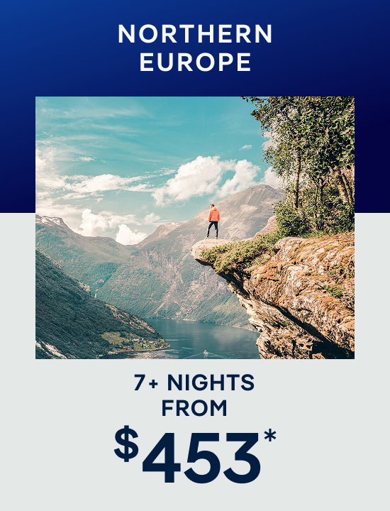 Northern Europe – 7+ Nights – Click to View Cruises & Book Now