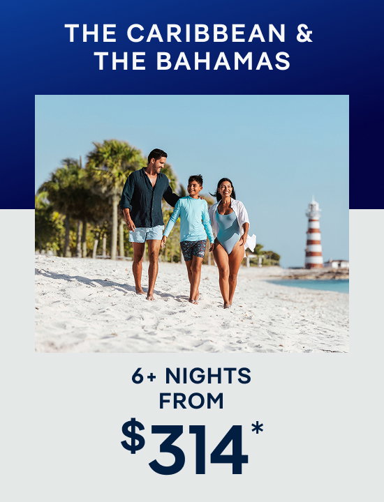The Caribbean & The Bahamas – 7+ Nights – Click to View Cruises & Book Now