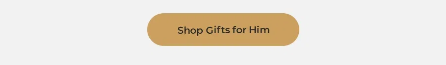 Shop Gifts for Him
