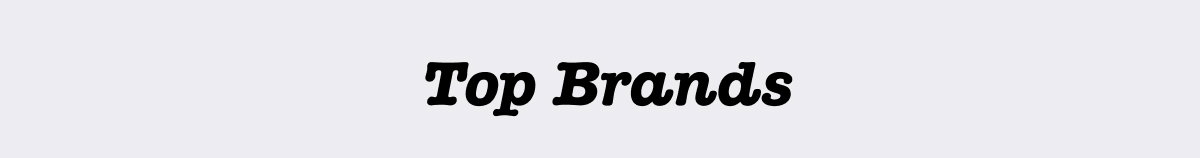 Top Brands