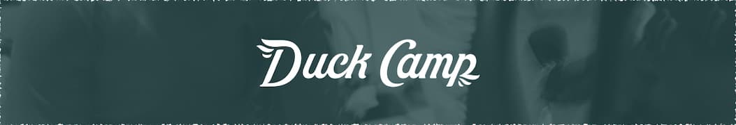 Duck Camp  |  Why We Built It 