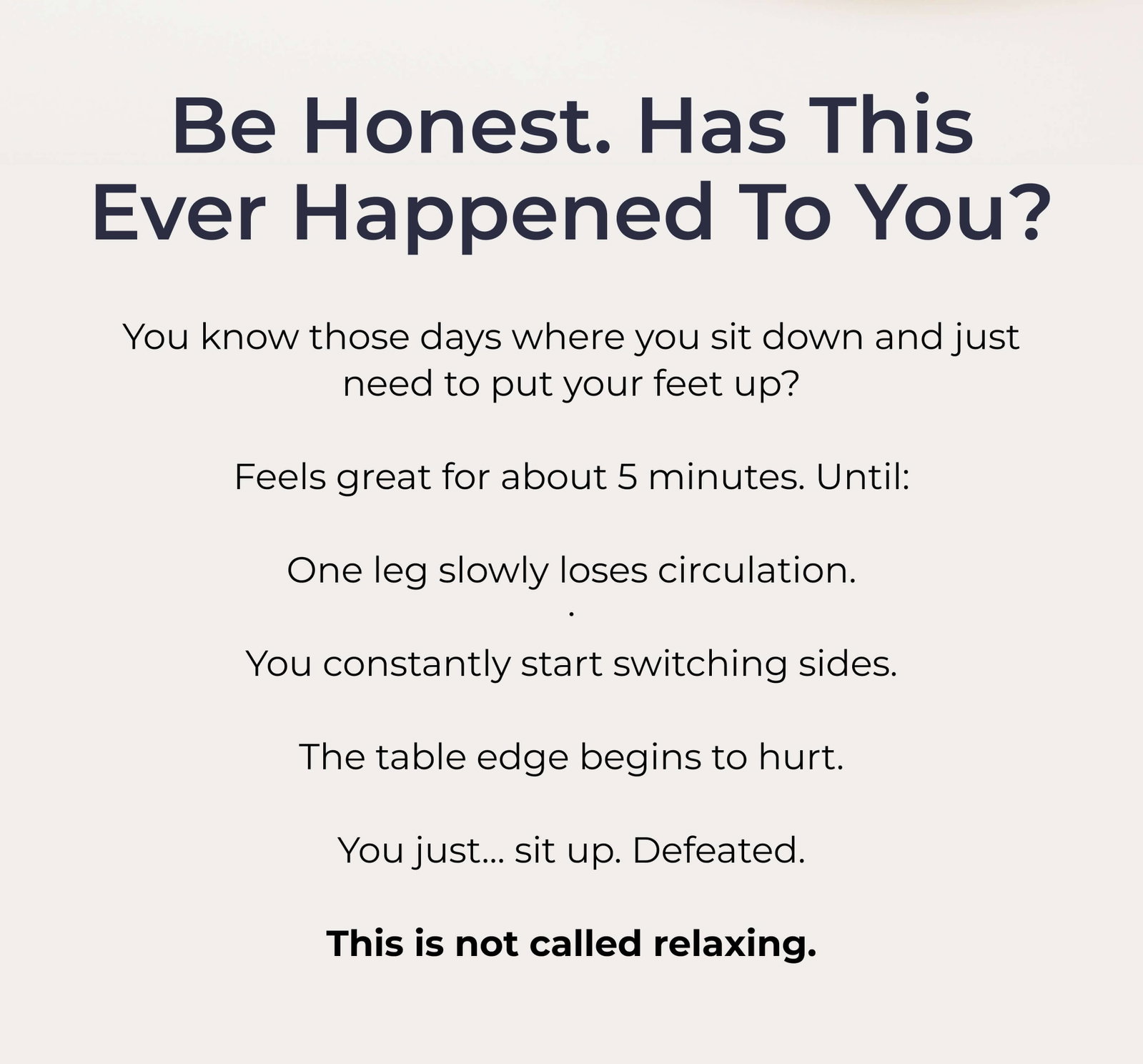 Be Honest. Has This Ever Happened To You?