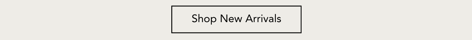 Shop New Arrivals
