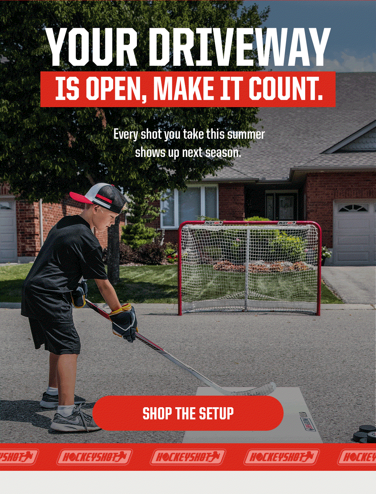 Headline: Your driveway is open, make it count. Subheader: Set up your shooting station and get reps in all summer long. CTA: Shop The Setup