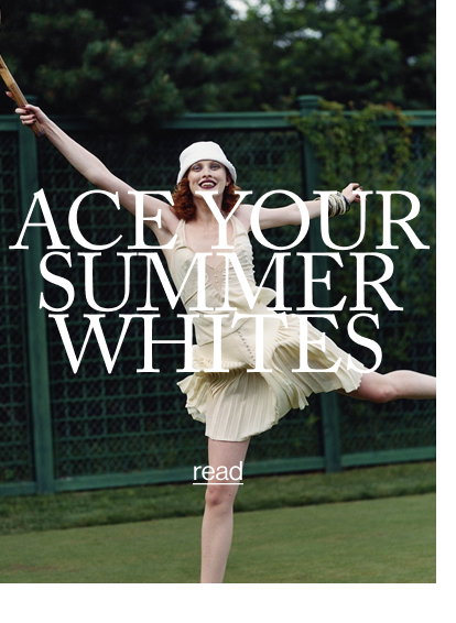 Ace Your Summer Whites