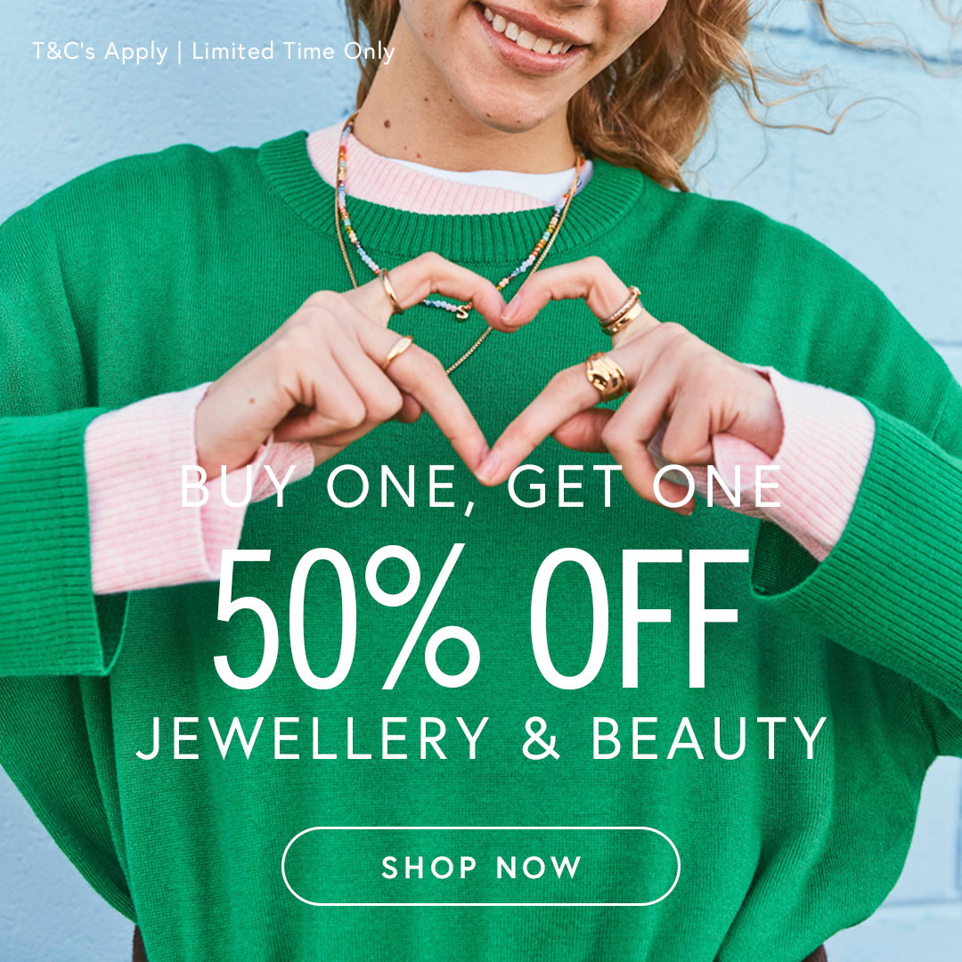 Buy 1 Get 1 50% Off Jewellery, Hair & Beauty