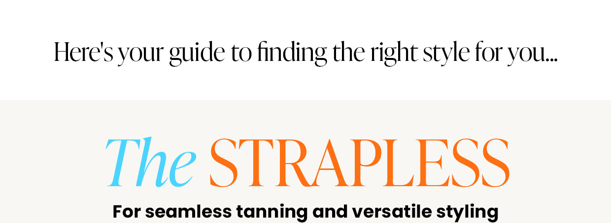 The STRAPLESS