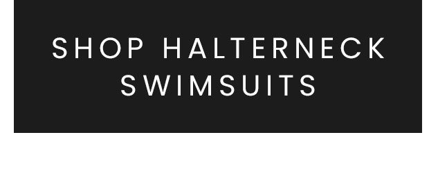 SHOP HALTERNECK SWIMSUITS