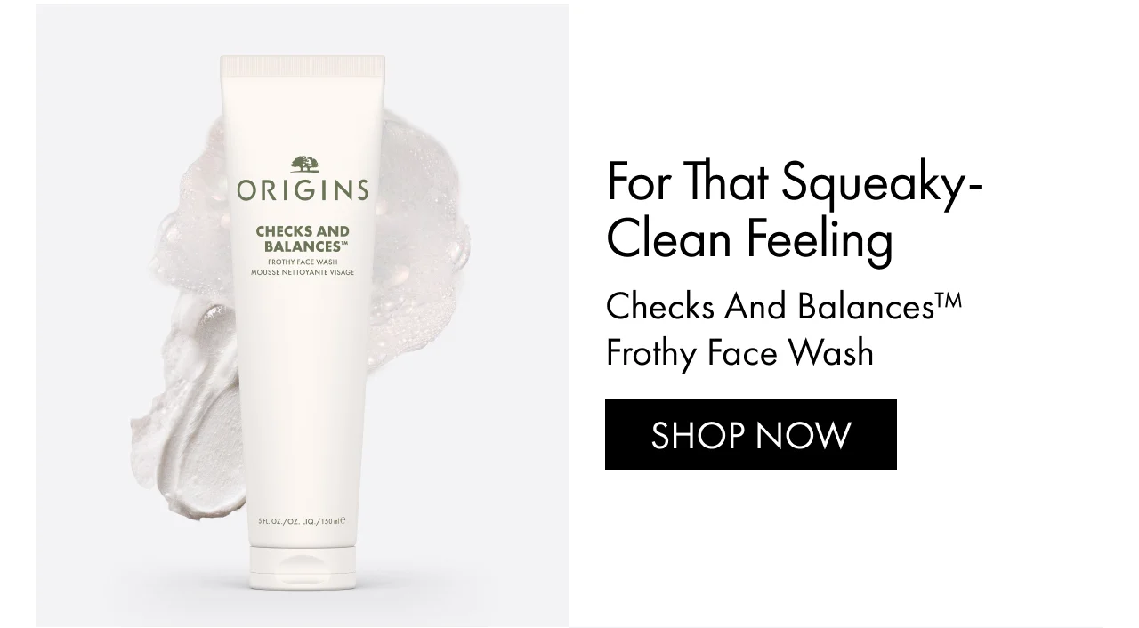For That Squeaky-Clean Feeling | Checks And Balances™ Frothy Face Wash | SHOP NOW