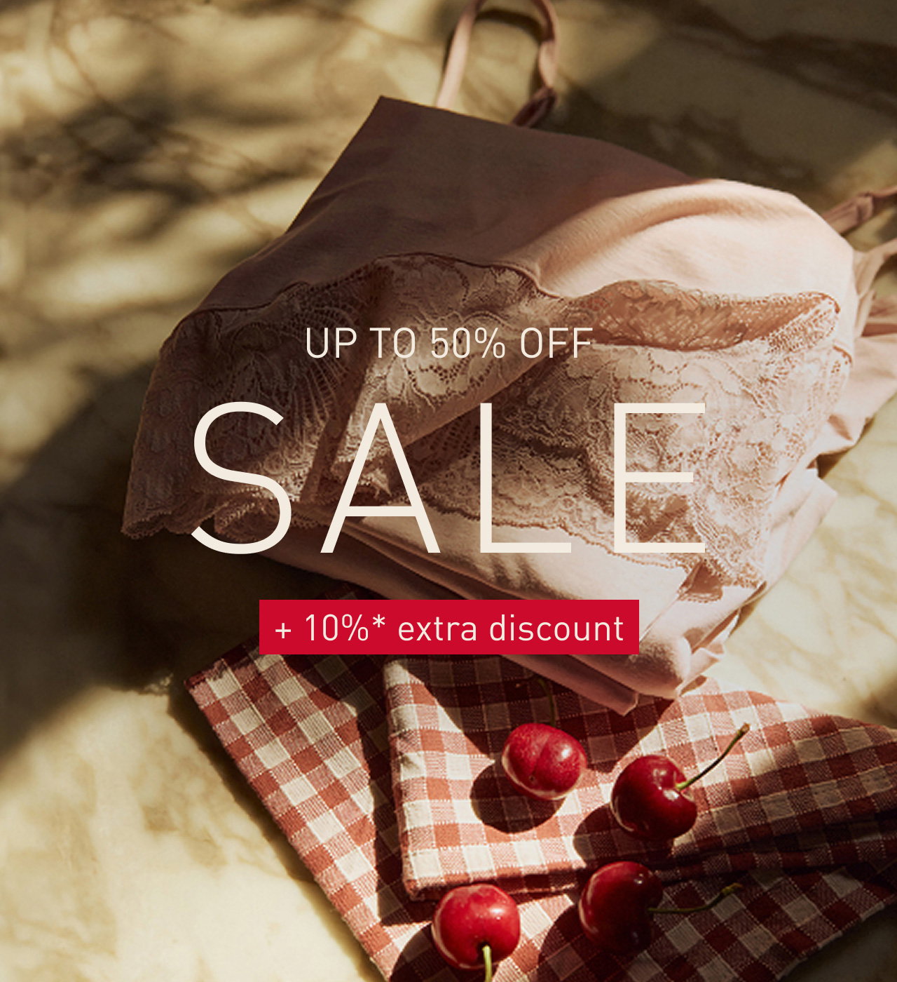 Up to 50% in the Summer Sale + 10%* extra discount