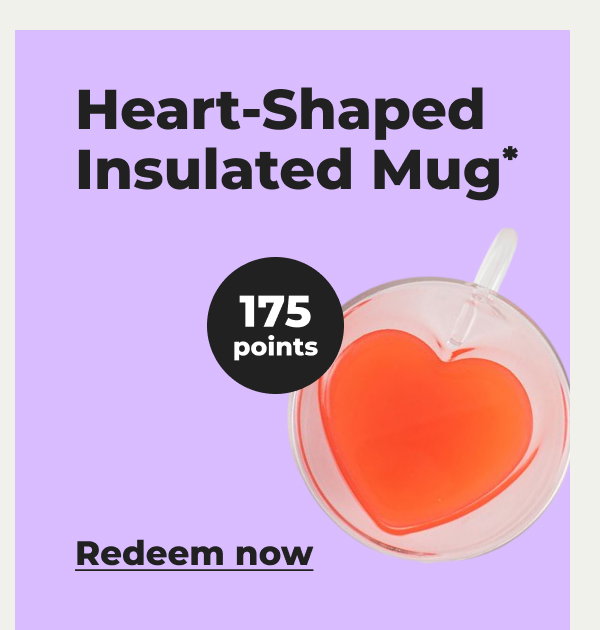 Heart-Shaped Insulated Mug* - Redeem now