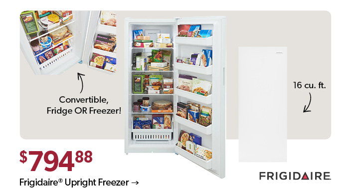 794 dollars 88 cents. Featured Frigidaire 16 cu. ft. Upright Freezer. Click to shop.