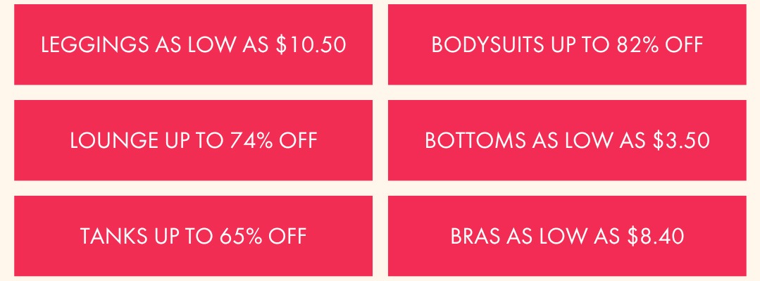 LEGGINGS AS LOW AS $10.50 BODYSUITS UP TO 82% OFF