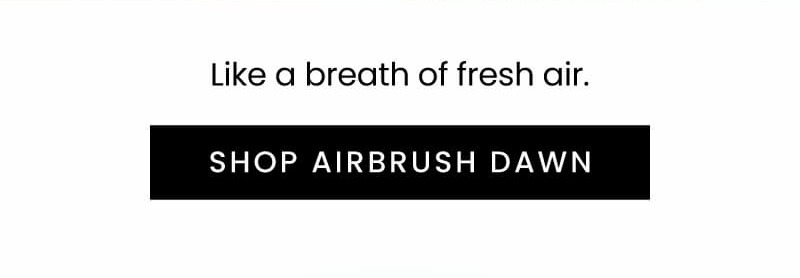 Shop Airbrush Dawn