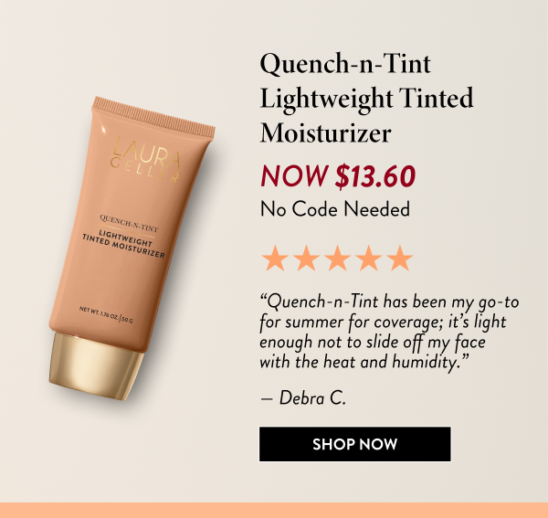 Quench-n-Tint Lightweight Tinted Moisturizer | Shop Now