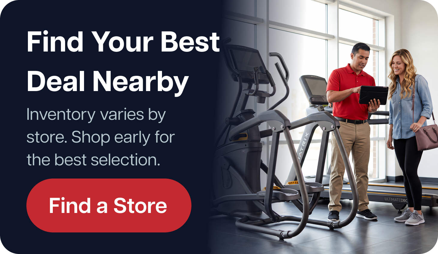 Find Your Best Deal Nearby. Inventory varies by store. Shop early for the best selection. Find a Store