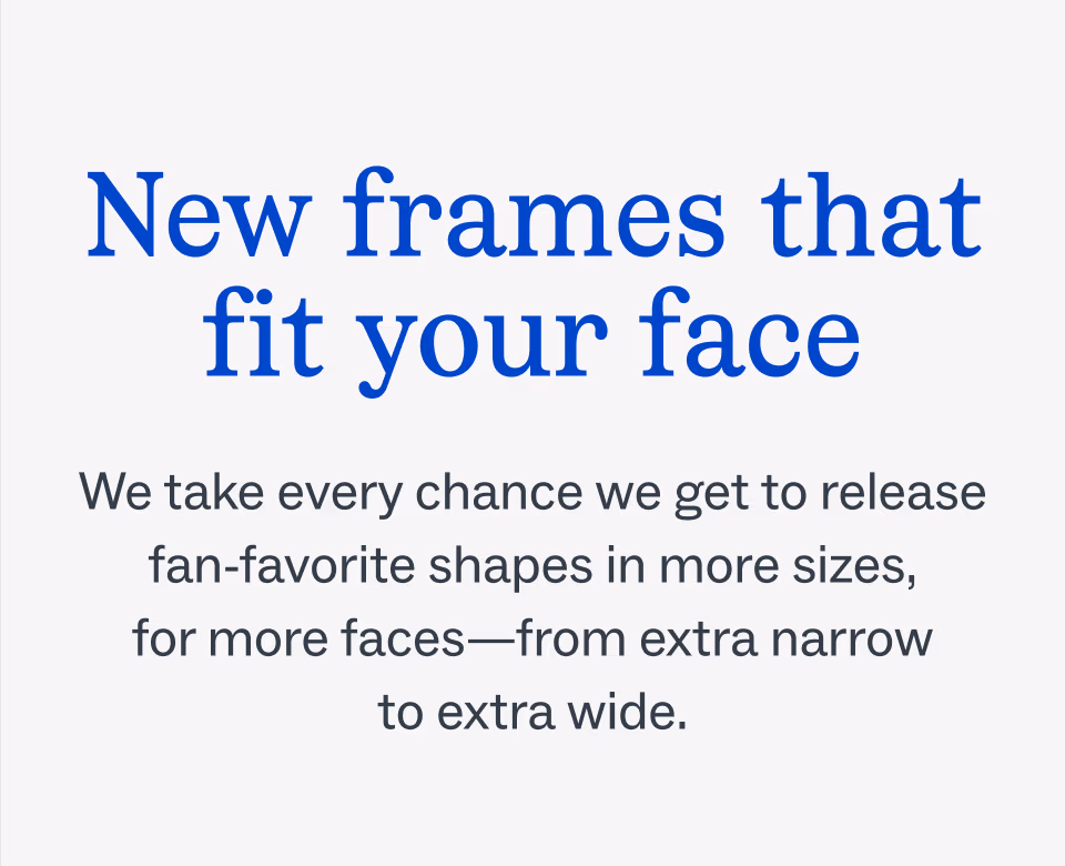New frames that fit your face