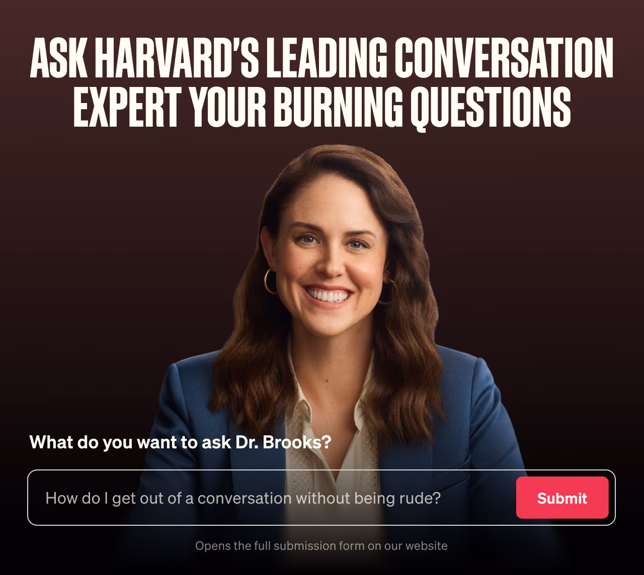 Ask Harvard's leading conversation expert your burning questions