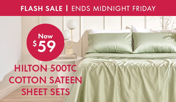 Hilton 500TC Cotton Sateen Sheet Set Now $59
