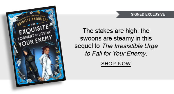 [SIGNED EXCLUSIVE] Exquisite Torment of Loving Your Enemy (Signed B&N Exclusive Edition) By Brigitte Knightley : The stakes are high, the swoons are steamy in this sequel to <em>The Irresistible Urge to Fall for Your Enemy</em> - SHOP NOW