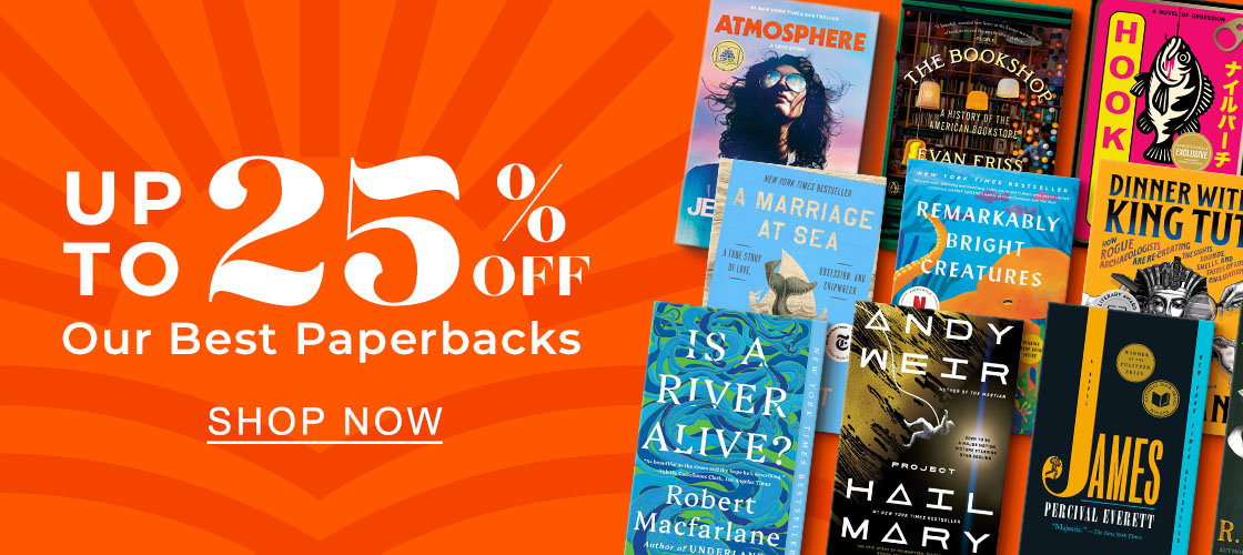 Up to 25% Off Our Best Paperbacks - SHOP NOW