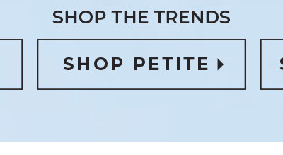 Shop Petite Trends